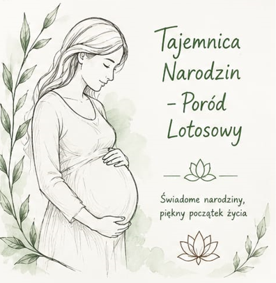tajemnica narodzin - poród lotosowy